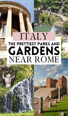 the prettiest parks and gardens near rome, italy with text overlaying it