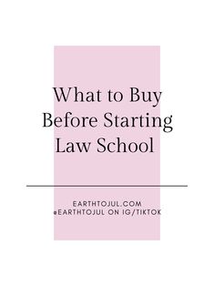 the cover of what to buy before starting law school, with text overlaying it