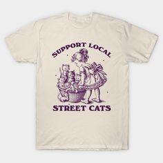 Support Local Street Cats Vintage Graphic Tshirt, Retro 80s Funny Cat Shirt, Gift For Cat Owners, Cute Kitten Y2k -- Choose from our vast selection of Crewneck and V-Neck T-Shirts to match with your favorite design to make the perfect graphic T-Shirt. Pick your favorite: Classic, Boxy, Tri-Blend, V-Neck, or Premium. Customize your color! For men and women. Vintage Graphic Tshirt, 80s Funny, Street Cats, Cat Tshirts Funny, Cute Graphic Tees, Cat Merchandise, Graphic Tshirt Design, Graphic Tees Vintage, Cute Kitten