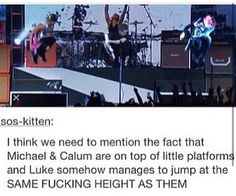 two people on stage with microphones in front of them and the caption says, soros - kitten i think we need to mention the fact that michael & calum top of little platforms and luke