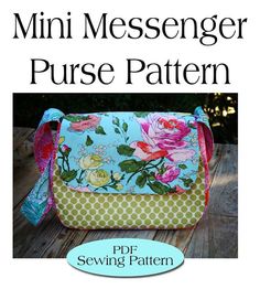 the mini messenger purse pattern is shown on a wooden table with text overlaying it