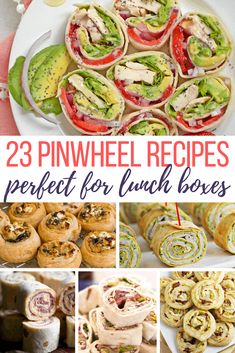 the 25 pinwheel recipes are perfect for lunch boxes, and they're easy to make