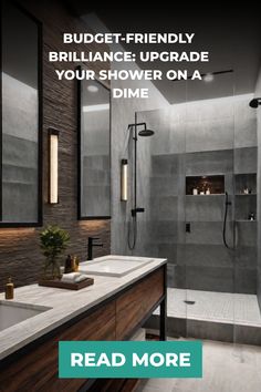 a bathroom with the words, budget - friendly brilliant upgrade your shower on a dime read more