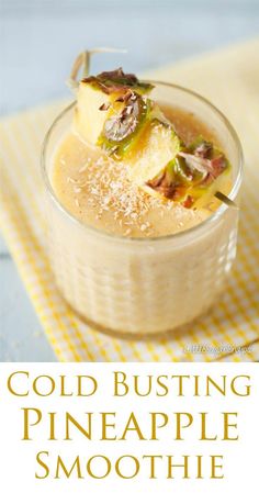 cold busting pineapple smoothie in a glass bowl