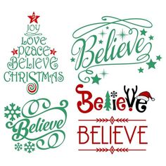 some christmas lettering and decorations on a white background with the words believe, believe, believe