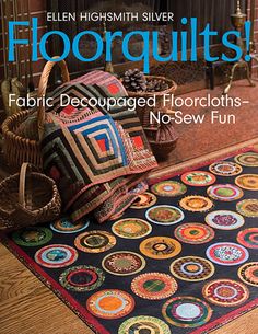 the cover of floorquilts fabric - decoupaged floorcloths - nosew fun