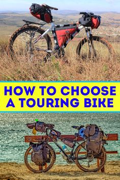 two bikes parked next to each other with the words how to choose a touring bike