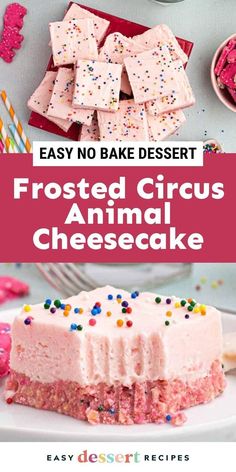 an easy no bake dessert frosted circus animal cheesecake