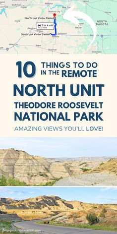 the top 10 things to do in north unit theodore roosevelt national park