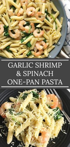 garlic shrimp and spinach one - pan pasta is an easy dinner that's ready in less than 30 minutes