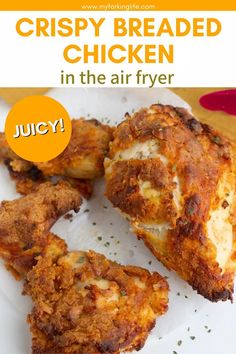 crispy breaded chicken in the air fryer with text overlay that reads, crispy breaded chicken in the air fryer juicy