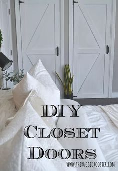 an image of a bedroom with closets in the background and text overlay that reads diy closet doors