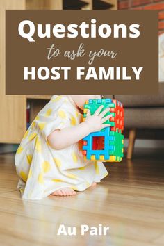 a toddler playing with a toy on the floor in front of a couch and text that reads questions to ask your host family