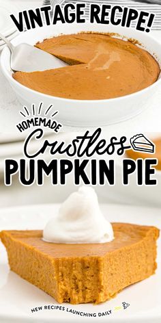 pumpkin pie with whipped cream on top and the words, vintage recipe crockless pumpkin pie