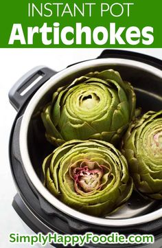 artichokes in an instant pot with text overlay