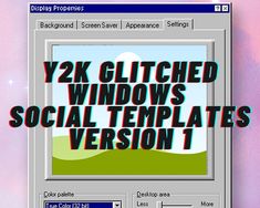 an old computer screen with the text y2k glitched windows social templates version 1