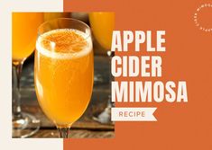 an apple cider mimosa recipe is shown