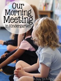 children are sitting on the floor with their hands together and text overlay reads our morning meeting in kindergarten