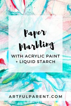 the words paper marbling with acrylic paint and liquid starch on it