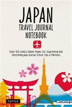 japan travel journal notebook over 100 blank pages for journaling and sketching