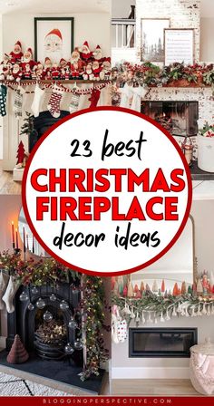 christmas fireplace decorations with the words 25 best christmas fireplace decor ideas in red and white