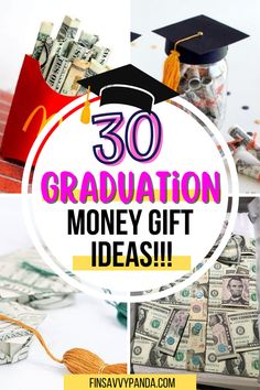 the words graduation money gift ideas are shown in this collage with dollar bills and graduation caps