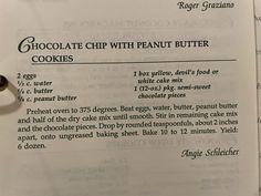 the recipe for chocolate chip with peanut butter cookies is displayed on top of an open book