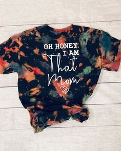 Awesome Shirt Designs, Momma Shirts, Bleach Shirt, Oh Honey, Trendy Shirt Designs, Tshirt Business, Gorgeous Outfits, Shirt Sayings, Mom Era