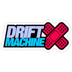 the drift machine sticker is shown in blue and red with an x on it