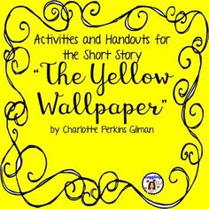 the yellow wallpaper is written in black on a yellow background with an ornate frame