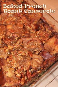 baked french toast casserole in a glass dish with pecans on the side