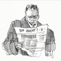 a black and white drawing of a man reading a newspaper with the words en avant written on it