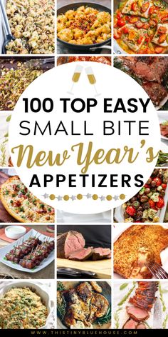 small bite new year's appetizers with text overlay that reads, 100 top easy small bite new year's appetizers