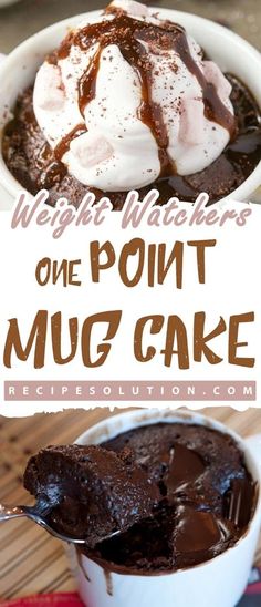 there is a chocolate cake with whipped cream on top and one in the cup that says, weight watchers one point mug cake