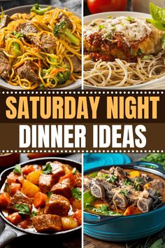 four different pictures with the words saturday night dinner ideas on them and images of food