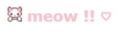 the word meow is written in pink and white with an image of a cat