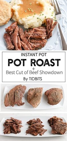 instant pot roast is the best cut of beef shown with biscuits and mashed potatoes