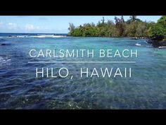 the ocean with words that read carl smith beach, hilo, hawaii