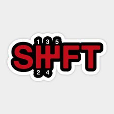 the shift sticker is red and black