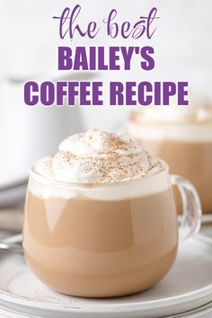 the best bailey's coffee recipe