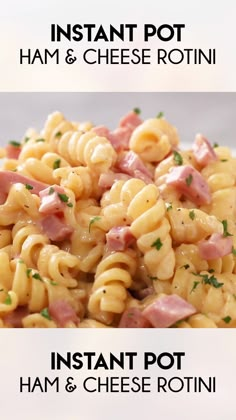 an image of instant pot ham and cheese rotini