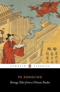 The Strange Tales of Pu Songling (1640-1715) are exquisite and amusing miniatures that are regarded as the pinnacle of classical Chinese fiction. With their elegant prose, witty wordplay and subtle charm, the 104 stories in this selection reveal a world in which nothing is as it seems. Here a Taoist monk conjures up a magical pear tree, a scholar recounts his previous incarnations, a woman out-foxes the fox-spirit that possesses her, a child bride gives birth to a thimble-sized baby, a ghostly city appears out of nowhere and a heartless daughter-in-law is turned into a pig. In his tales of humans coupling with shape-shifting spirits, bizarre phenomena, haunted buildings and enchanted objects, Pu Songling pushes back the boundaries of human experience and enlightens as he entertains. Chinese Literature, Nothing Is As It Seems, Chinese Book, Strange Tales, Fox Spirit, Pear Tree, Folk Tales