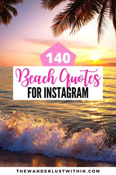 the beach with palm trees and text that reads, 40 beach quotes for instagram