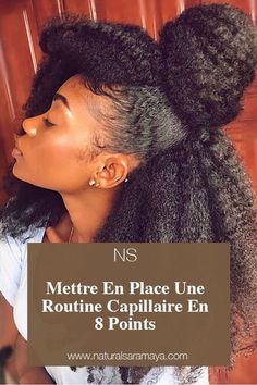 Mettre En Place Une Routine Capillaire En 8 Points. - Natural Saramaya Curly Crochet Hair Styles, Goddess Hairstyles, Big Chop, Full Hair, Amazon Beauty Products, Natural Hair Growth, Hair Routines