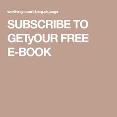 the words subscribe to get your free e - book