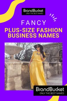 a woman wearing a yellow dress and hat with the words fancy plus - size fashion business names