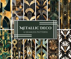 metallic deco seamless patterns in gold, green and black with the words metalic deco