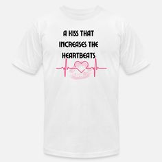 A kiss that increase the heartbeats Unisex Jersey T-Shirt A Kiss, In A Heartbeat, Jersey T Shirt, Must Haves, Kiss, T Shirt, White, Design