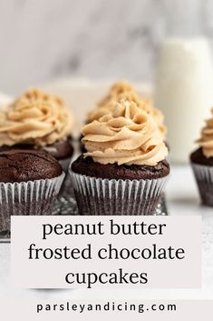 chocolate cupcakes with peanut butter frosting on top and the words, peanut butter chocolate cupcakes