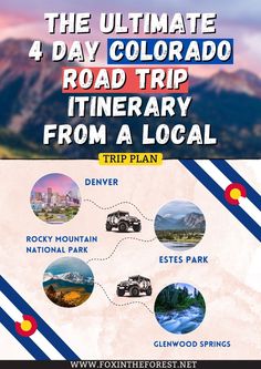 the ultimate 4 day colorado road trip itinerary from a local